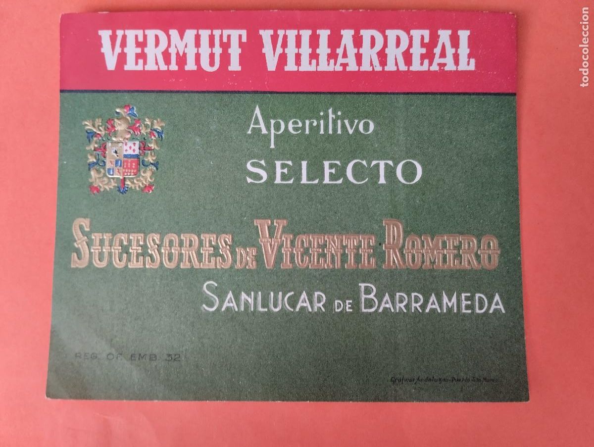 Etiquetas antiguas: ETIQUETA VERMUT VILLARREAL APERITIVO SELECTO SUCESORES DE VICENTE ROMERO. SANLUCAR DE BARRAMEDA