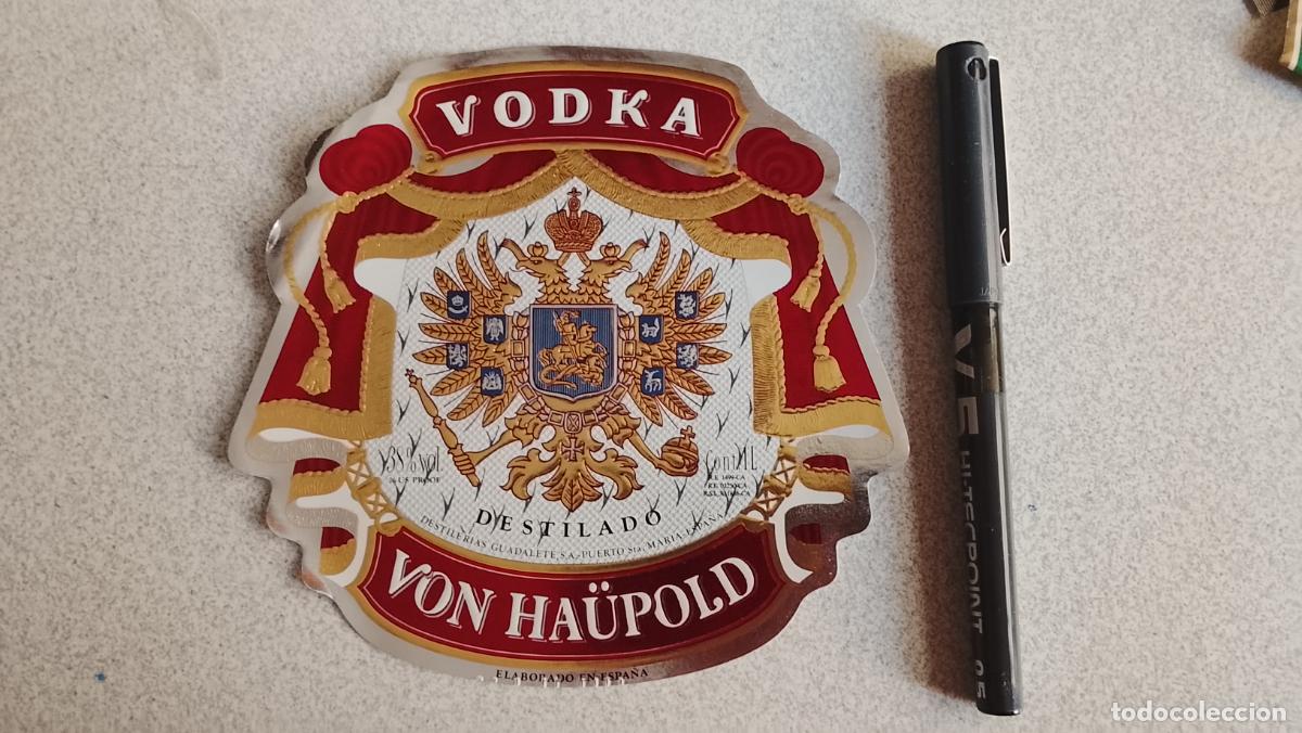 Etiquetas antiguas: Haga su oferta etiqueta - VODKA VON HAUPOLD
