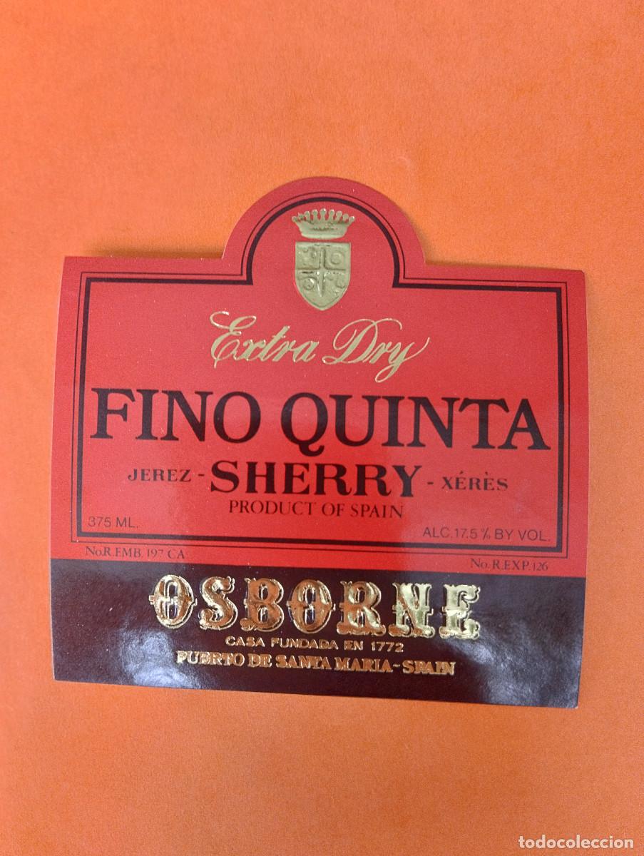 Etiquetas antiguas: ETIQUETA EXTRA DRY FINO QUINTA OSBORNE JEREZ PUERTO DE SANTA MARIA