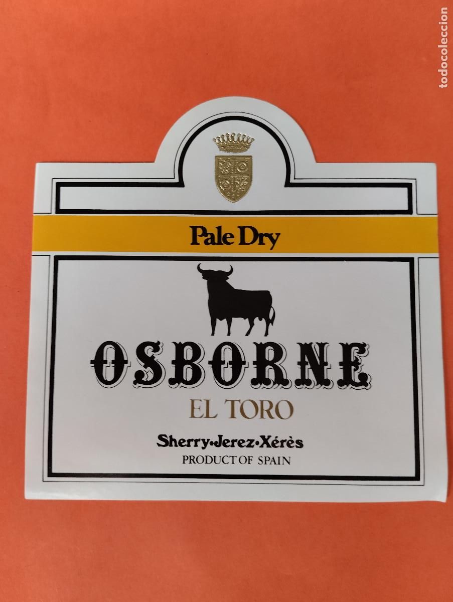 Etiquetas antiguas: ETIQUETA PALE DRY EL TORO OSBORNE JEREZ