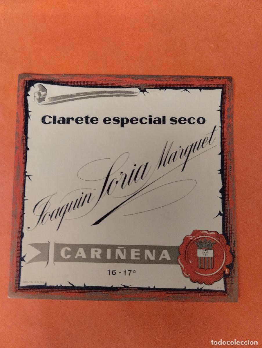 Etiquetas antiguas: ETIQUETA CLARETE ESPECIAL SECO JOAQUIN SORIA MARQUET. CARI&Ntilde;ENA ZARAGOZA