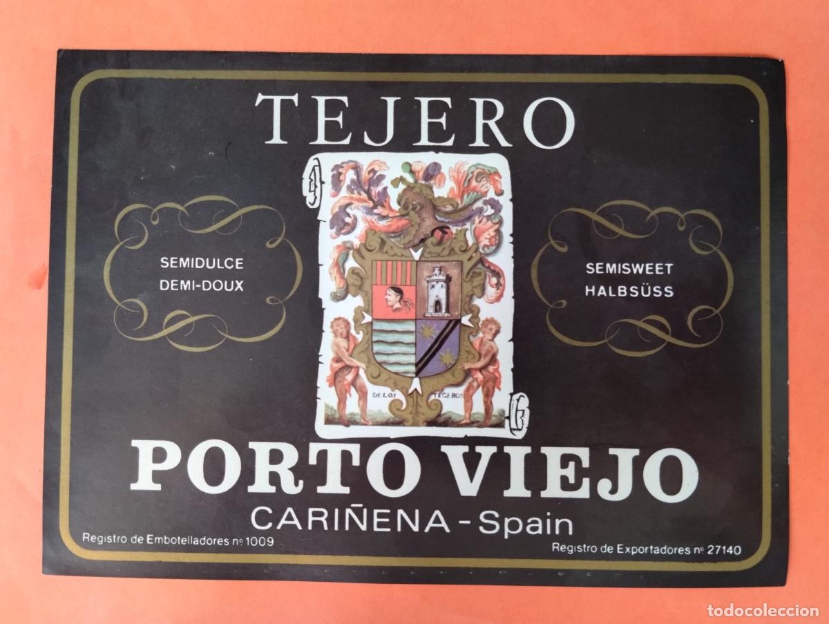Etiquetas antiguas: ETIQUETA VINOS TEJERO PORTO VIEJO SEMIDULCE CARI&Ntilde;ENA ZARAGOZA