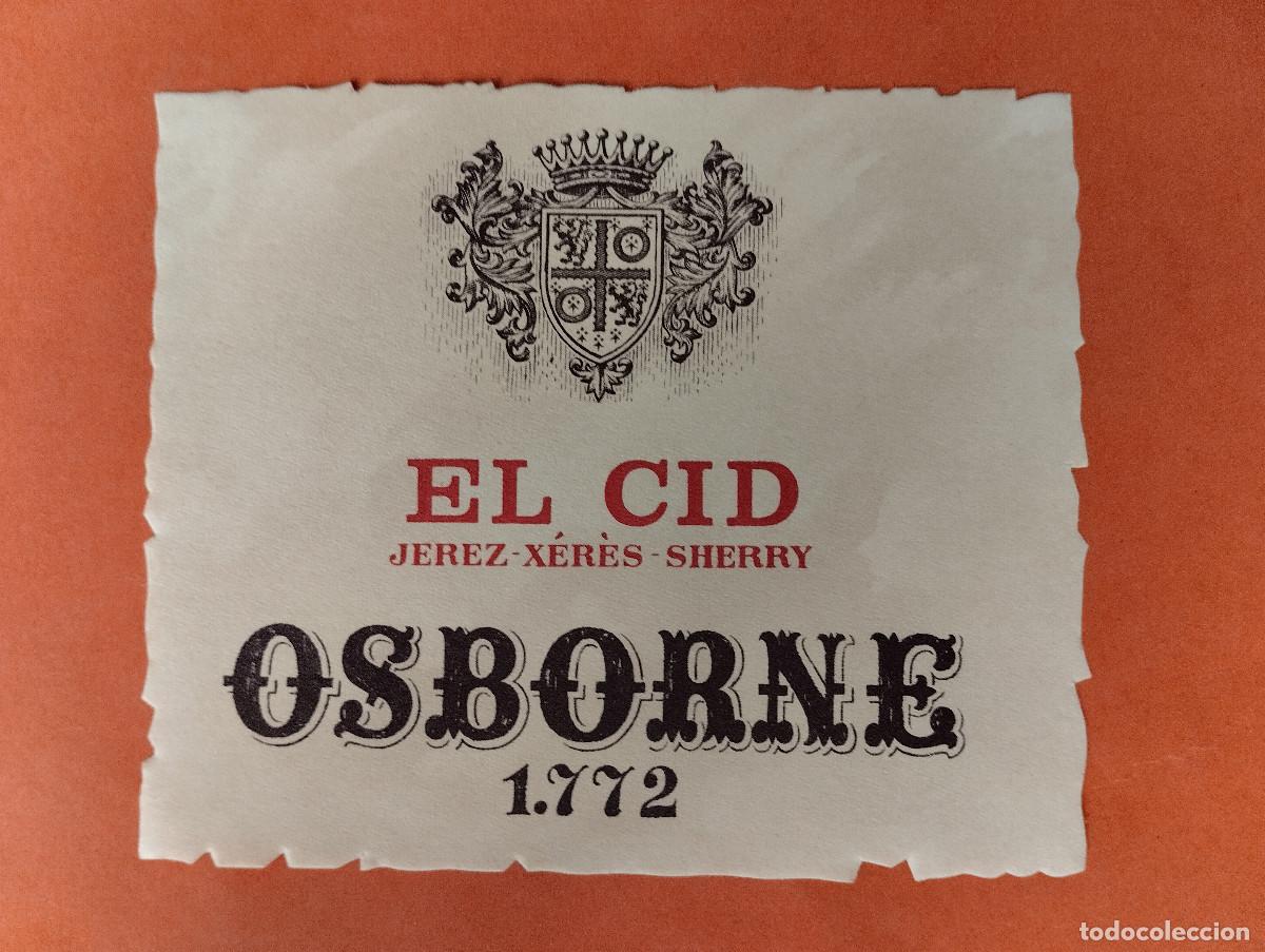 Etiquetas antiguas: ETIQUETA EL CID SHERRY 1772 OSBORNE JEREZ