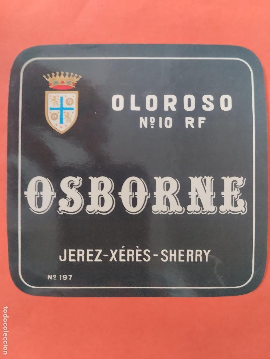 Etiquetas antiguas: ETIQUETA OLOROSO N&ordm;10 RF OSBORNE JEREZ