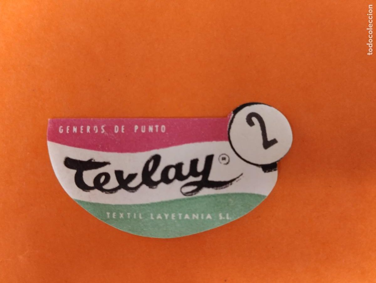 Etiquetas antiguas: ETIQUETA ROPA TEXLAY TEXTIL LAYETANIA 2