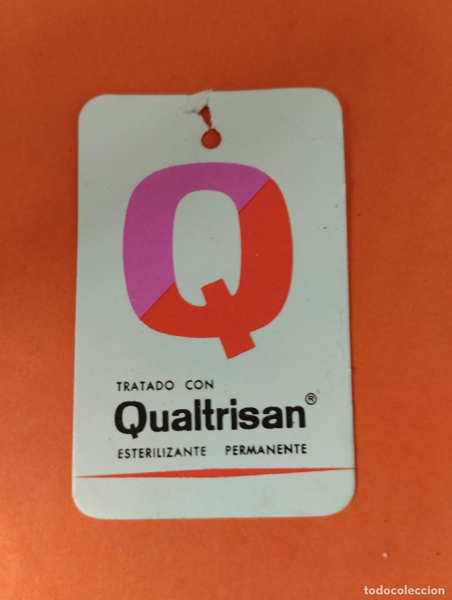 Etiquetas antiguas: ETIQUETA ROPA QUALTRISAN