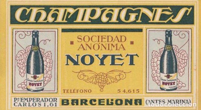 Etiquetas antiguas: CHAMPAGNES. SOCIEDAD AN&Oacute;NIMA NOYET. BARCELONA. TARJETA COMERCIAL