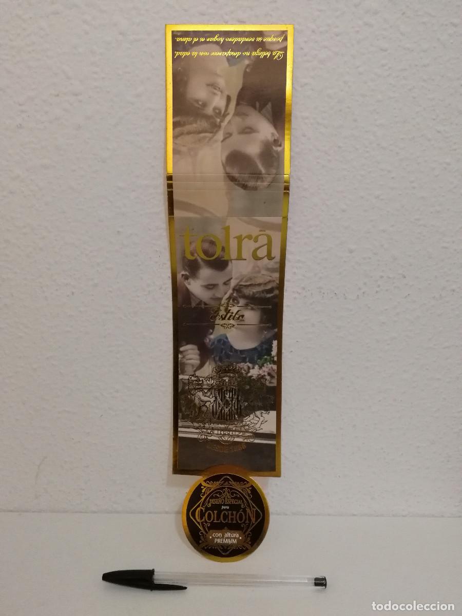 Etiquetas antiguas: ETIQUETA ORIGINAL - COLCHON TOLRA - CON ALTURA PREMIUM ESTILO