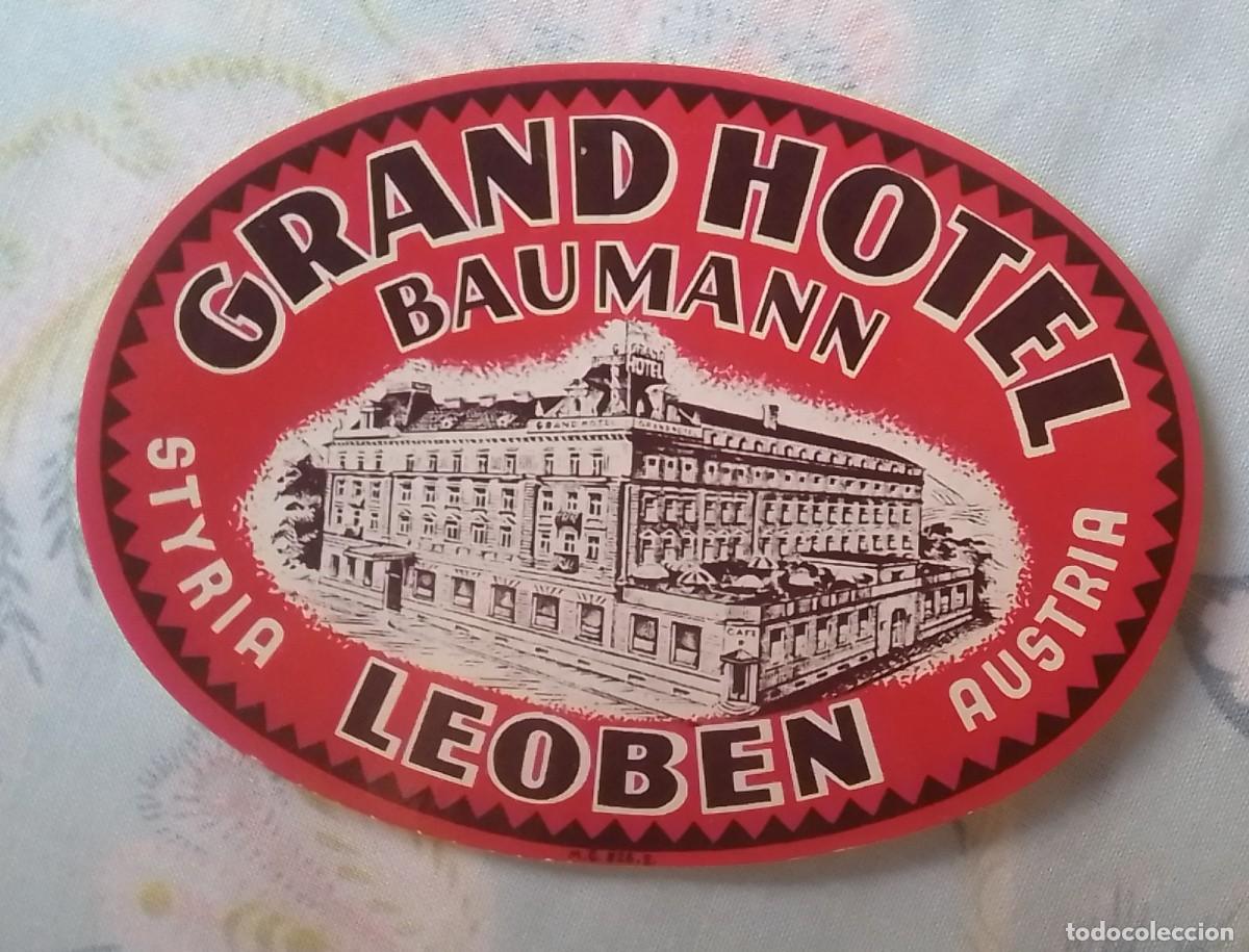 Etiquetas antiguas: ANTIGUA ETIQUETA OLD LABEL &Eacute;TIQUETTE ETIKETTE ETICHETTA GRAND HOTEL BAUMANN STYRIA LEOBEN AUSTRIA...