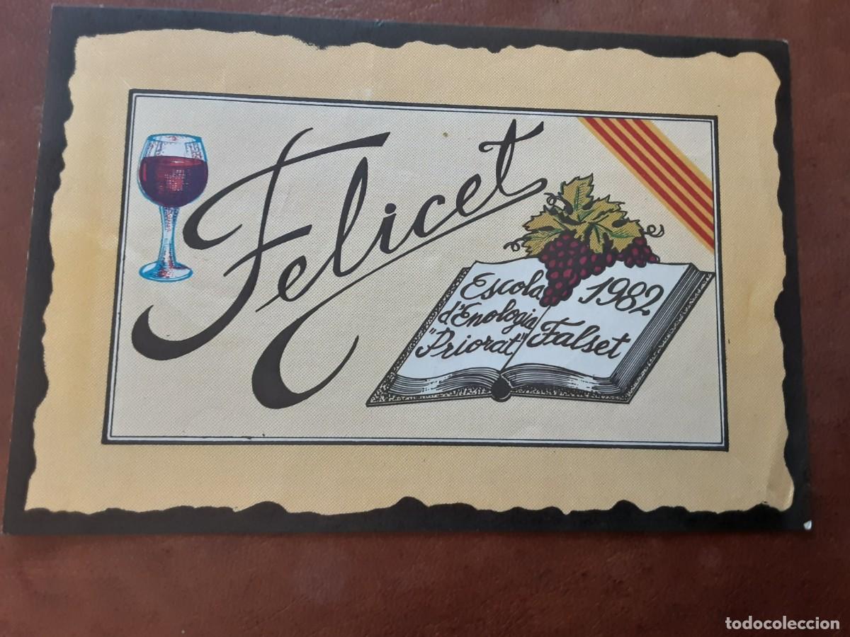 Etiquetas antiguas: FELICET, ETIQUETA ESCOLA D'ENOLOGIA PRIORAT, FALSET 1982