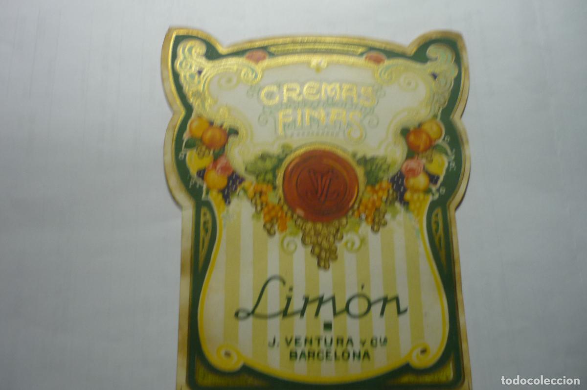 Etiquetas antiguas: ETIQUETA CREMAS FINAS LIMON. J VENTURA Y CIA.BARCLONA