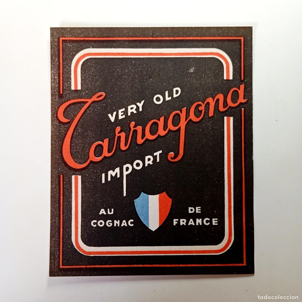 Etiquetas antiguas: ⚜️ # &Ntilde;09X09. Etiqueta Antigua Vino Very Old Tarragona Import au Cognac de France Negra Vintage 70s