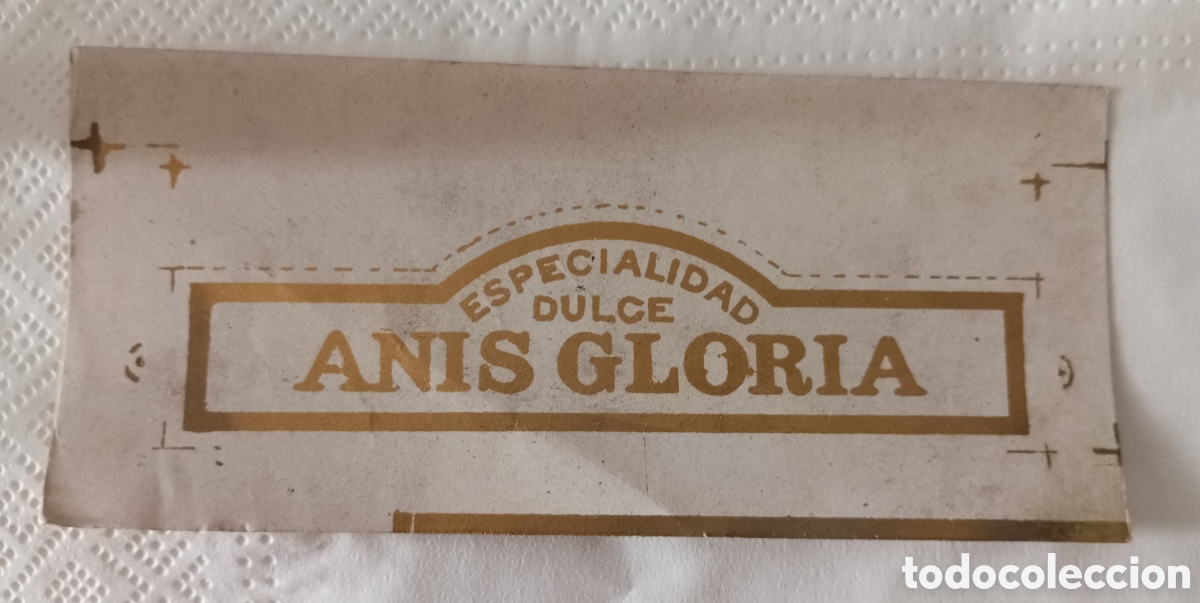 Etiquetas antiguas: Etiqueta especialidad dulce an&iacute;s gloria sin cortar mide 10 cms