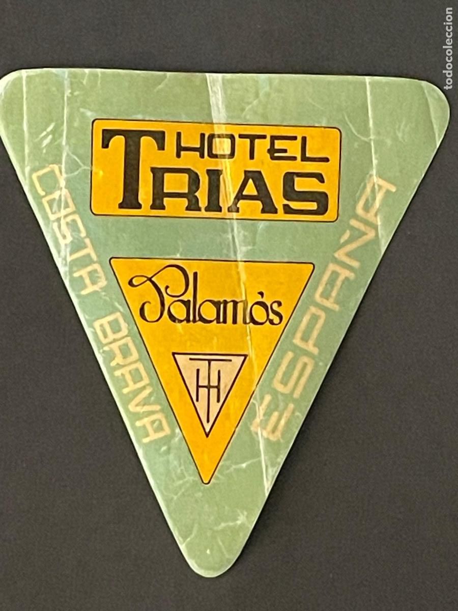 Etiquetas antiguas: ANTIGUA ETIQUETA DE HOTEL TRIAS - PALAMOS - COSTA BRAVA - GIRONA - ESPA&Ntilde;A