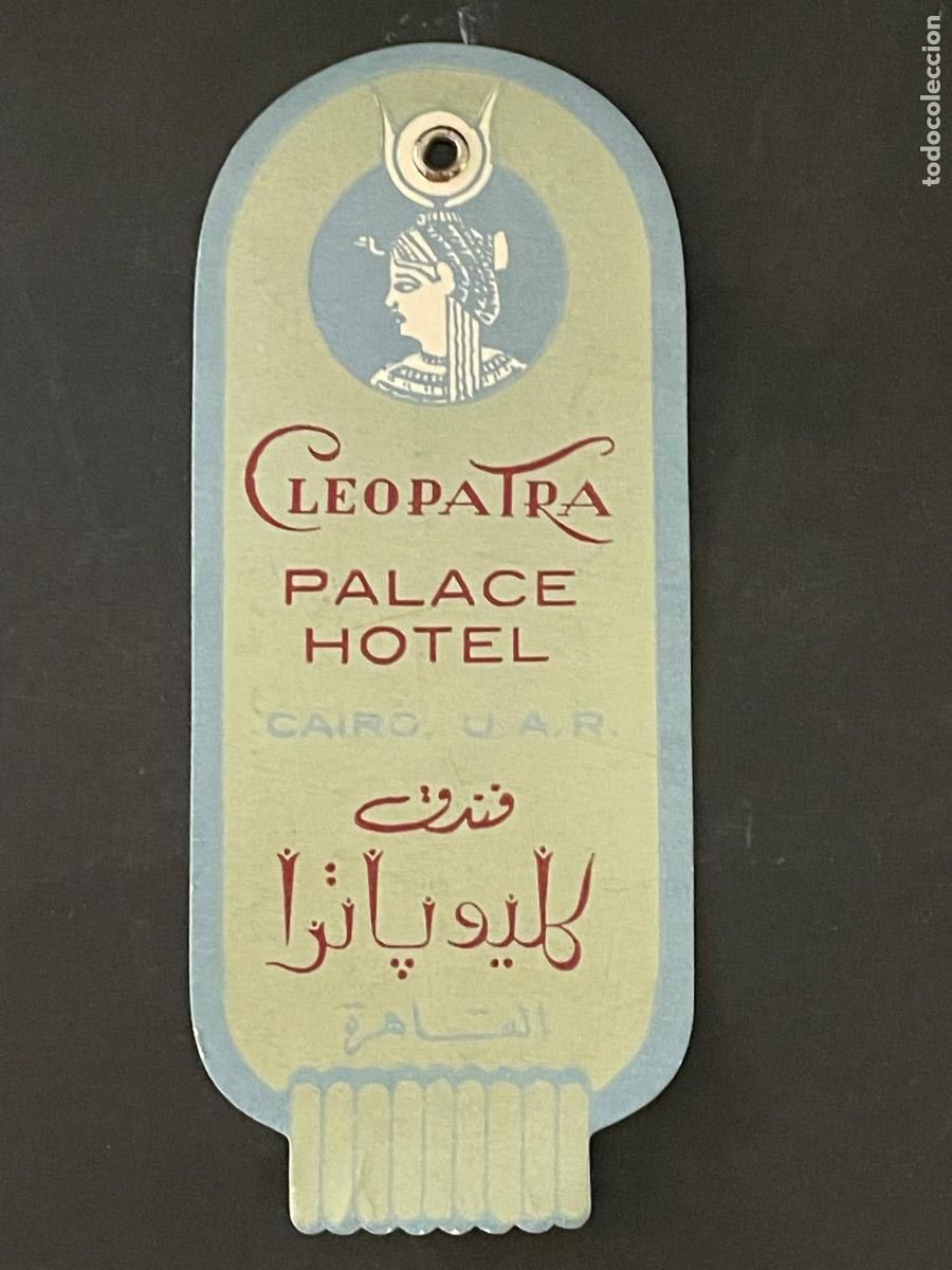 Etiquetas antiguas: CLEOPATRA PALACE HOTEL - CAIRO U.A.R. -GRAND HOTELS OG EGYPT - ETIQUETA HOTEL