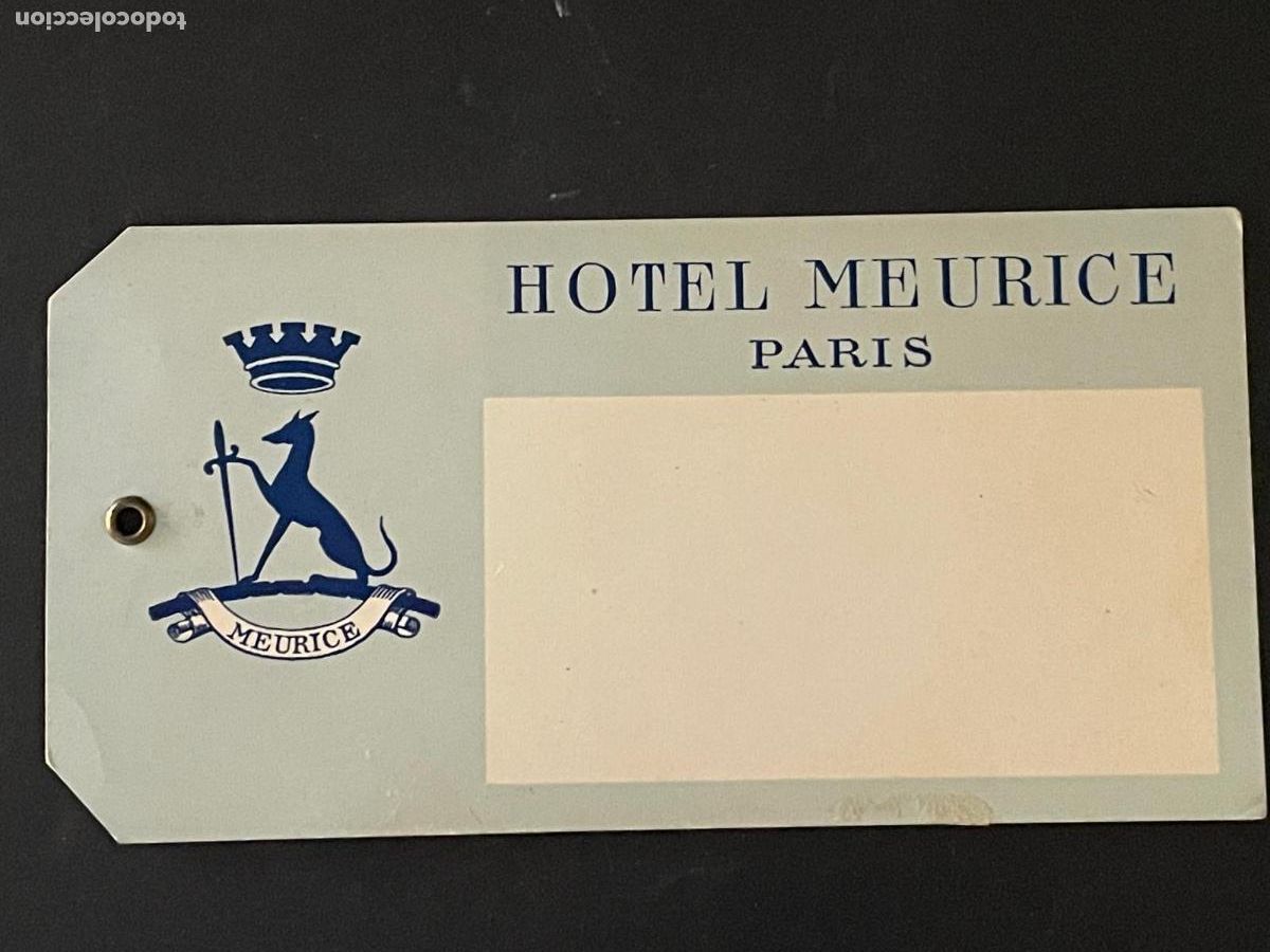 Etiquetas antiguas: HOTEL MEURICE PARIS - ETIQUETA HOTEL