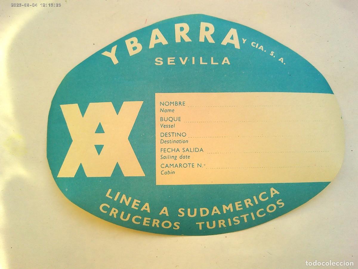 Etiquetas antiguas: YBARRA Y CIA , SEVILLA : ETIQUETA PARA PEGAR EN LA MALETA . A&Ntilde;OS 50 , SIN USAR