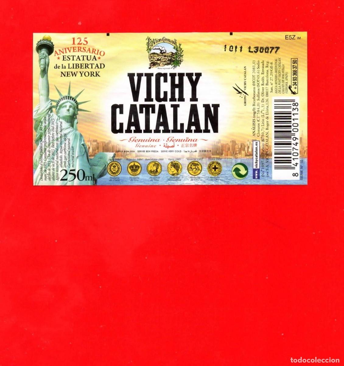 Etiquetas antiguas: ETIQUETA de Agua VICHY CATALAN 250 cl - 125 Aniversario Estatua de la Libertad