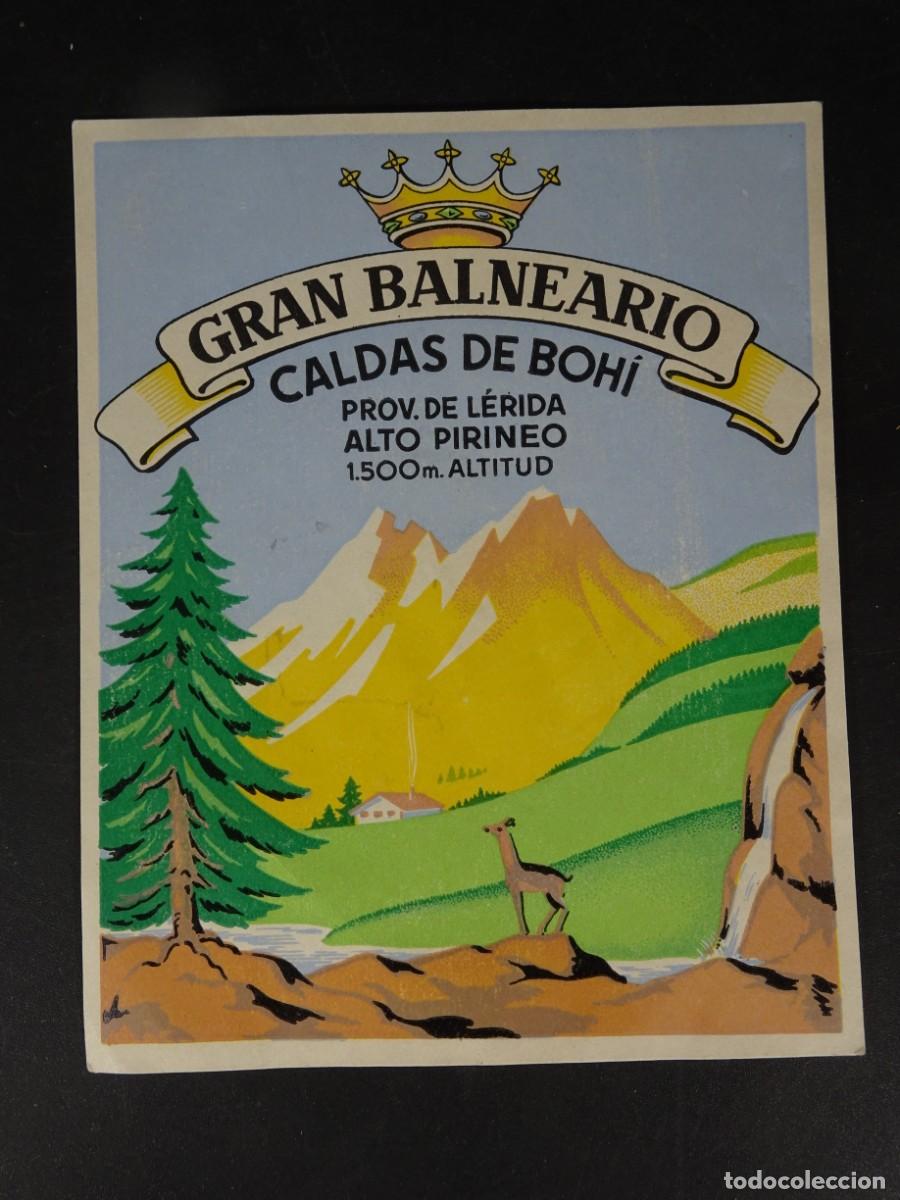 Etiquetas antiguas: ANTIGUA ETIQUETA PUBLICIDAD, BALNEARIO CALDES DE BOH&Iacute;, PIRINEO, VER FOTOS