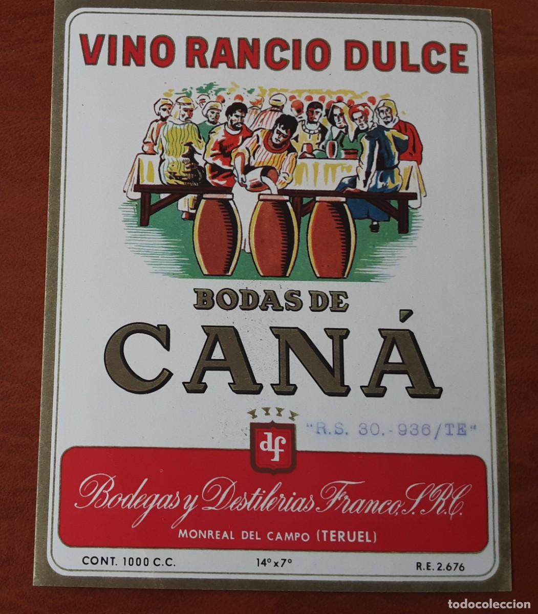 Etiquetas antiguas: BODAS DE CAN&Aacute;, VINO RANCIO DULCE. MONREAL DEL CAMPO (TERUEL)