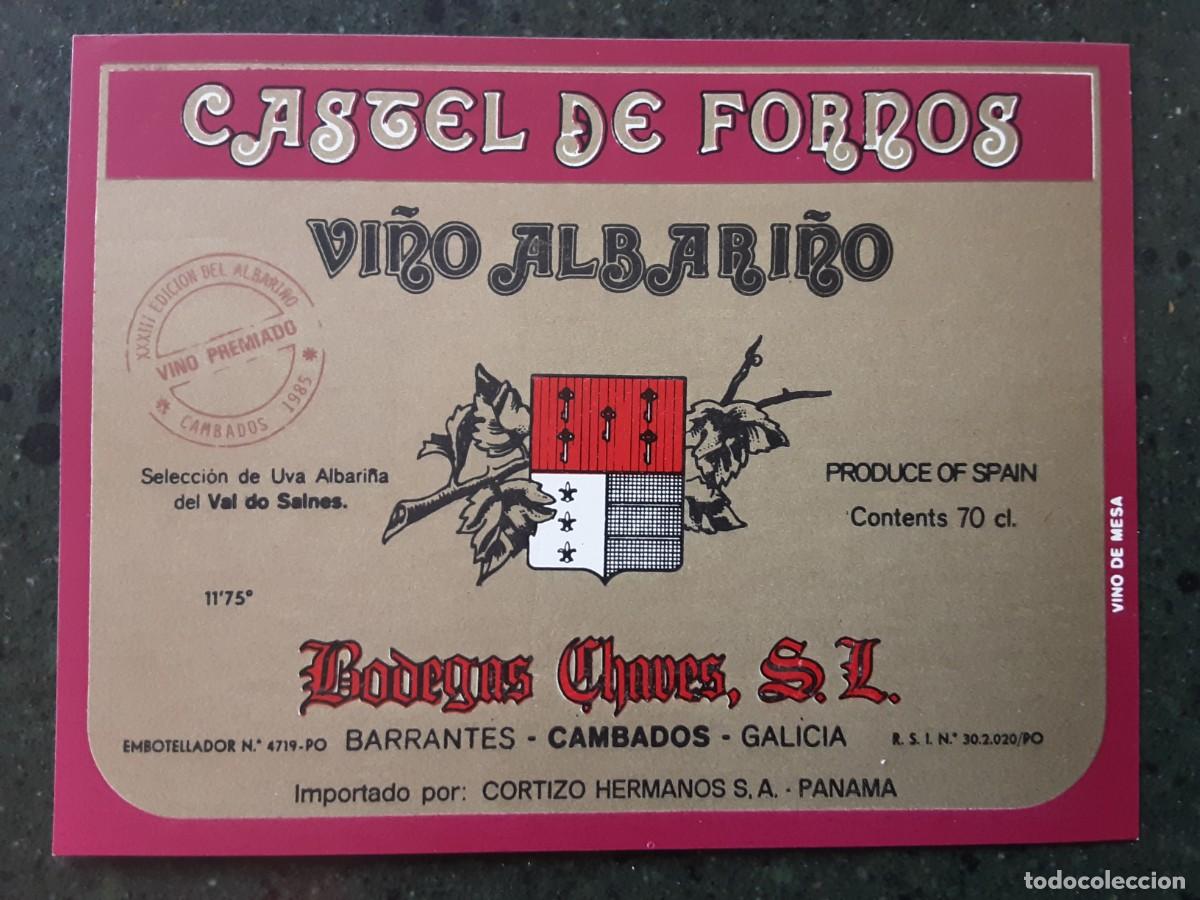 Etiquetas antiguas: CASTEL DE FORNOS, VINO ALBARI&Ntilde;O, BARRANTES- CAMBADOS-GALICIA.