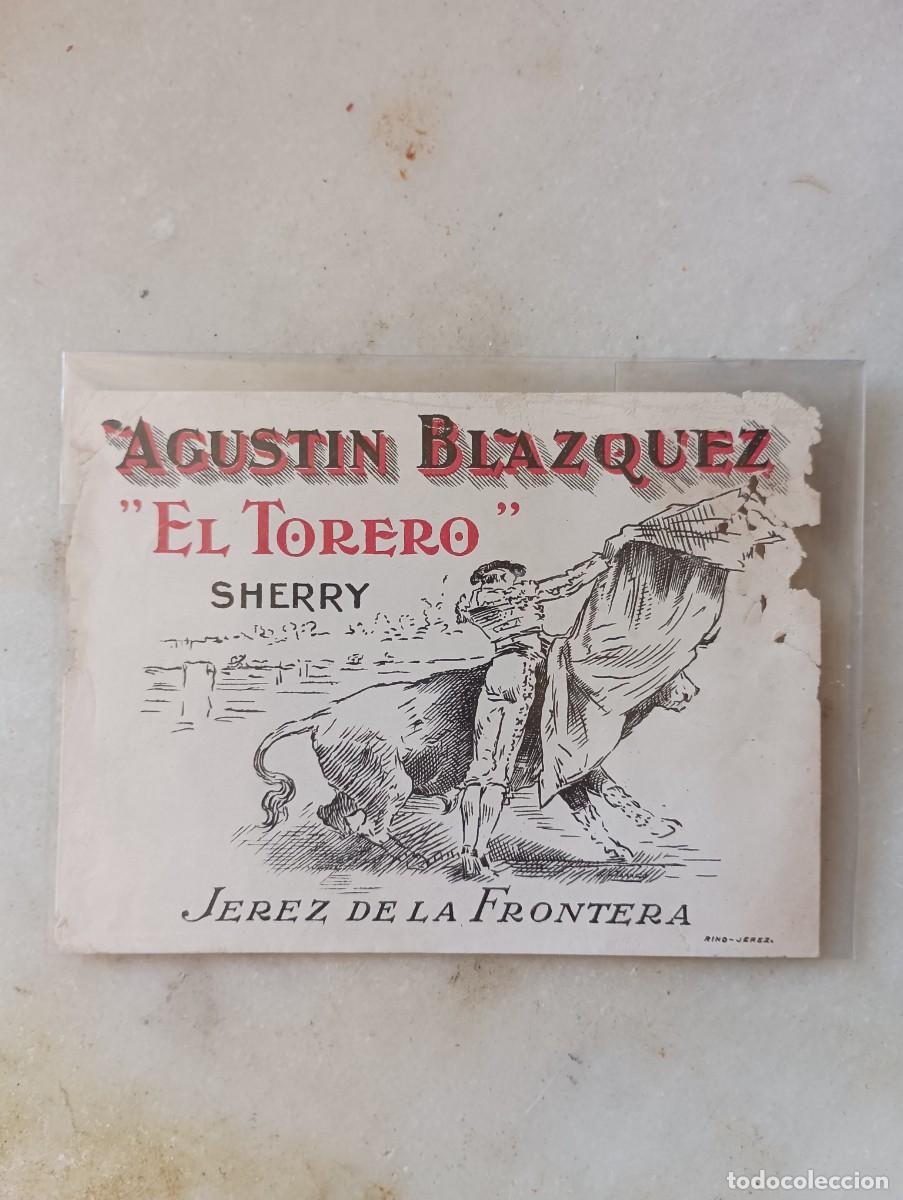 Etiquetas antiguas: Antigua etiqueta el torero Agust&iacute;n Bl&aacute;zquez