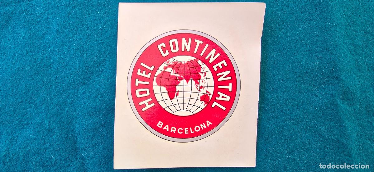 Etiquetas antiguas: ETIQUETA HOTEL CONTINENTAL (BARCELONA) ESPA&Ntilde;A