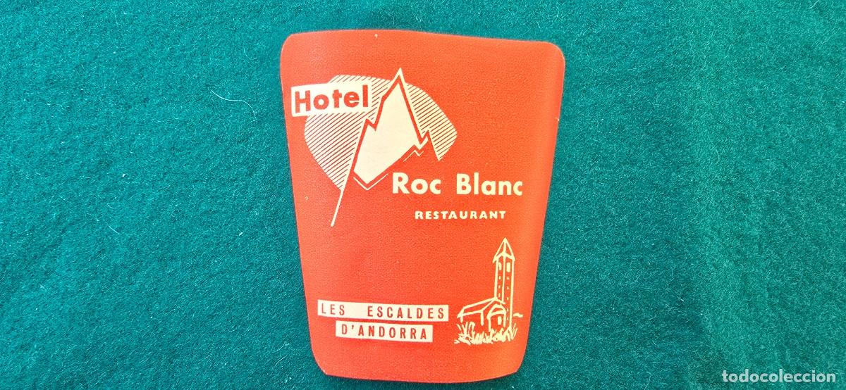 Etiquetas antiguas: ETIQUETA HOTEL ROC BLANC (LES ESCALDES) ANDORRA