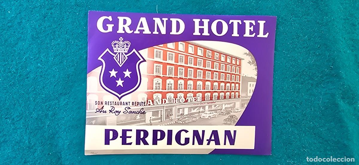 Etiquetas antiguas: ETIQUETA GRAND HOTEL (PERPIGNAN) FRANCIA