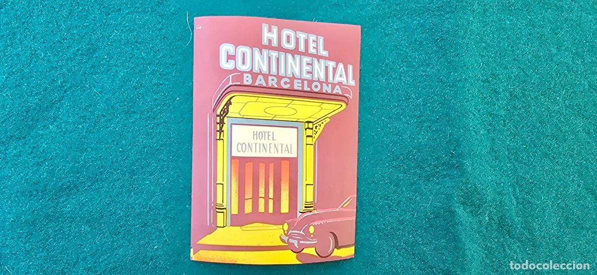 Etiquetas antiguas: ETIQUETA HOTEL CONTINENTAL (BARCELONA) ESPA&Ntilde;A