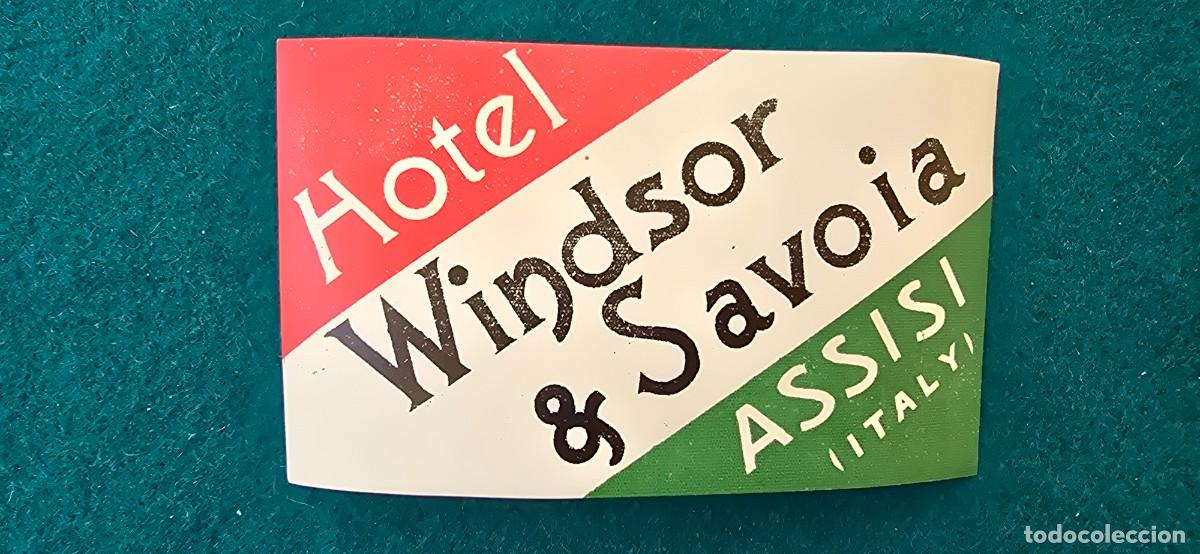 Etiquetas antiguas: ETIQUETA HOTEL WINDSOR & SAVOIA (ASSISI) ITALIA