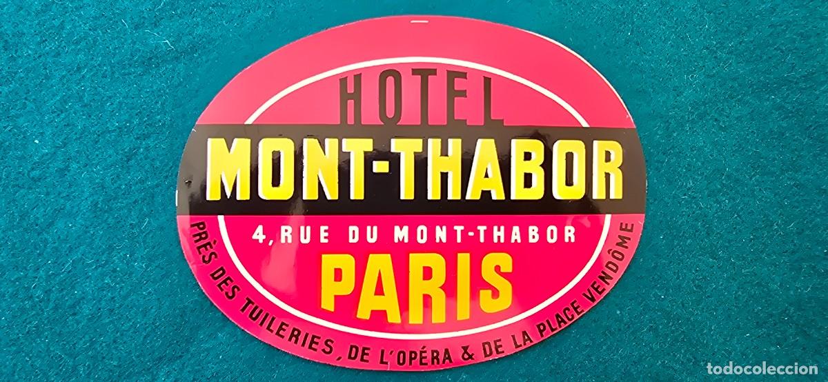 Etiquetas antiguas: ETIQUETA HOTEL MONT-THABOR (PARIS) FRANCIA