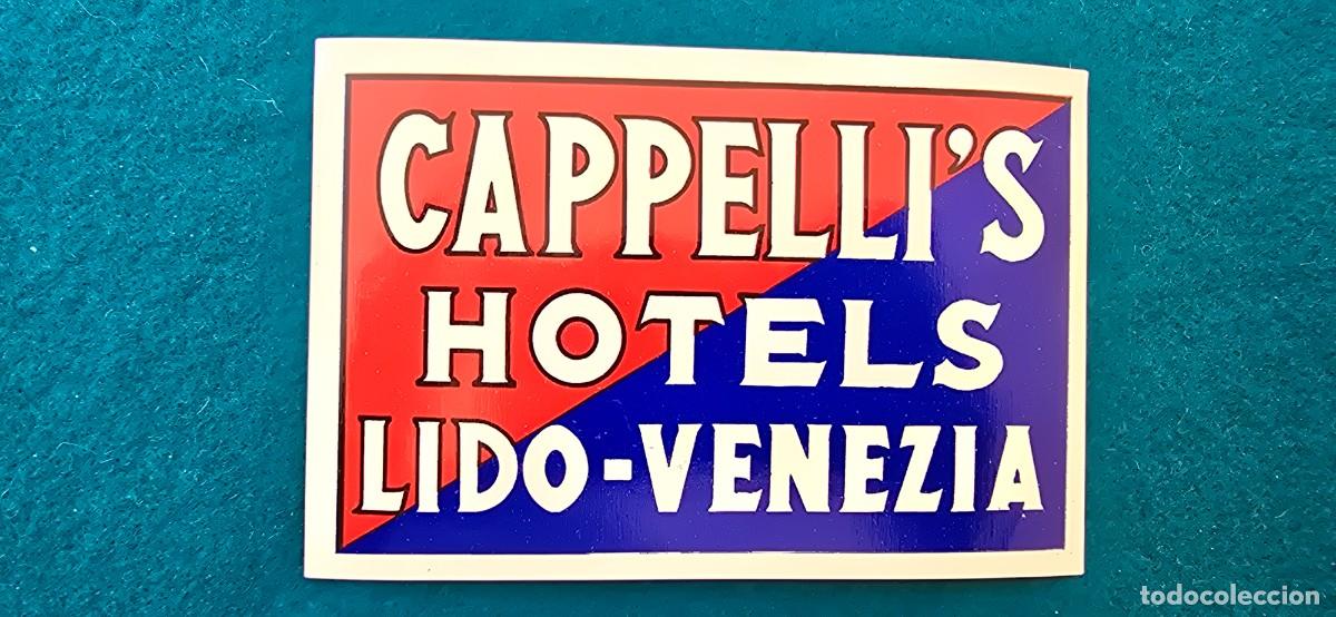 Etiquetas antiguas: ETIQUETA CAPPELLI'S HOTELS LIDO (VENEZIA) ITALIA