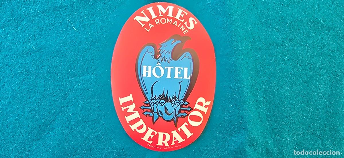 Etiquetas antiguas: ETIQUETA HOTEL IMPERATOR (NIMES) FRANCIA