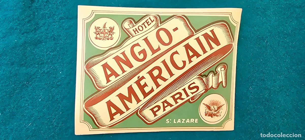Etiquetas antiguas: ETIQUETA HOTEL ANGLO-AMERICAIN (PARIS) FRANCIA