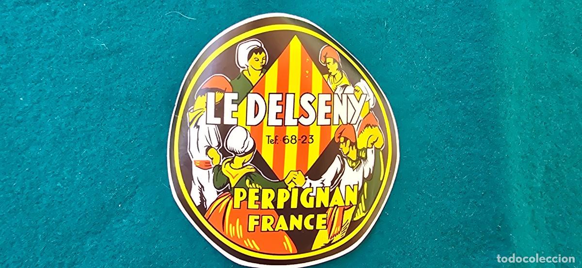Etiquetas antiguas: ETIQUETA HOTEL LE DELSENY (PERPIGNAN) FRANCIA