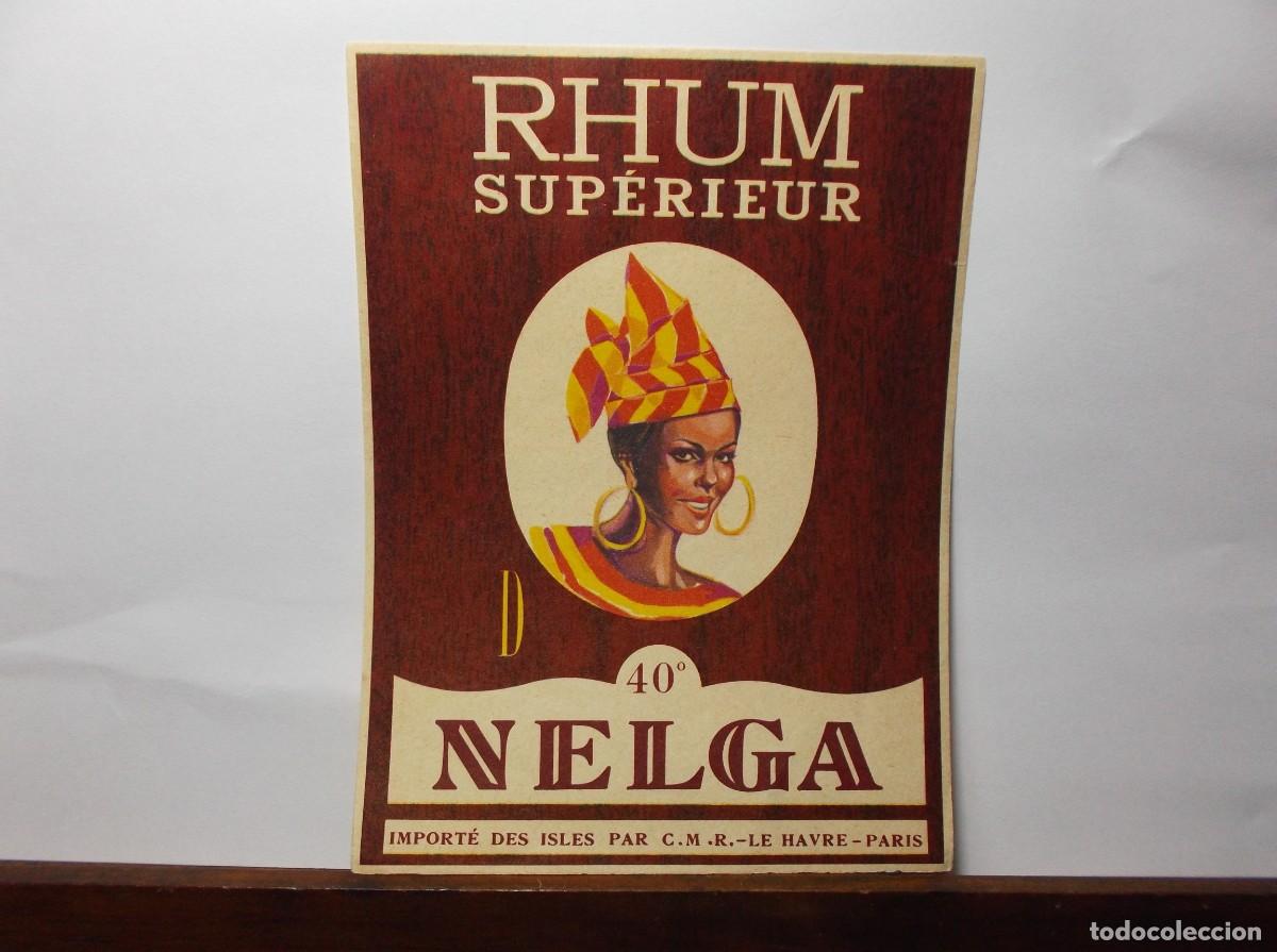 Etiquetas antiguas: ETIQUETA DE RHUM SUPERIEUR - NELGA - LE HAVRE - PARIS.