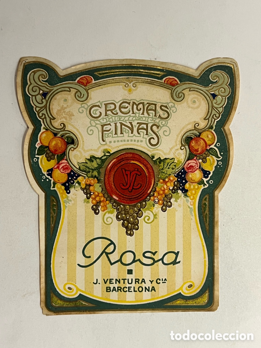 Etiquetas antiguas: ETIQUETA MODERNISTA. CREMAS FINAS. ROSAS, J VENTURA Y CIA. BARCELONA&hellip; (h.1920?)