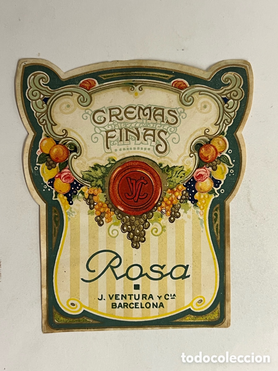 Etiquetas antiguas: ETIQUETA MODERNISTA. CREMAS FINAS. ROSAS, J VENTURA Y CIA. BARCELONA&hellip; (h.1920?)