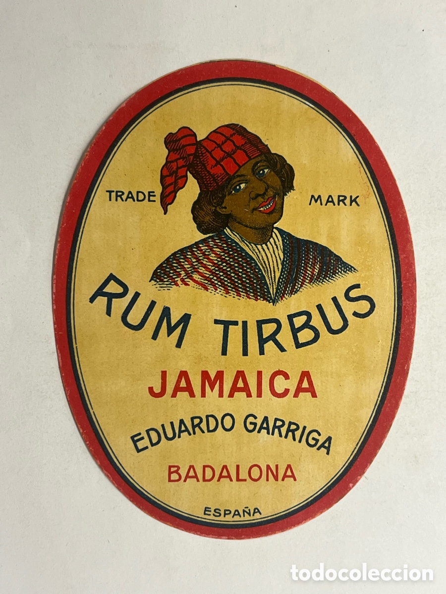 Etiquetas antiguas: BADALONA. RUM TIRBUS. JAMAICA.. Eduardo Garriga.. Antigua etiqueta de Ron (h.1950?)