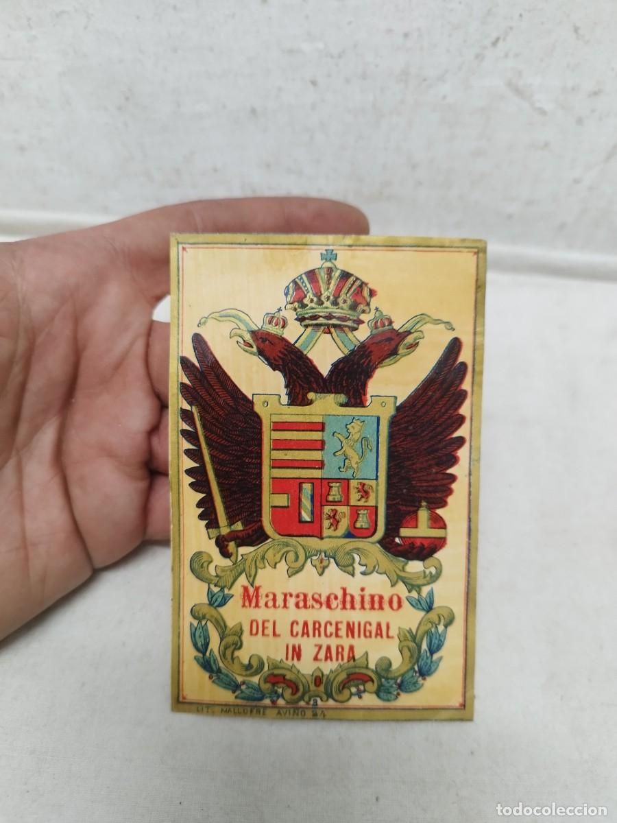 Etiquetas antiguas: Antigua etiqueta de licor Maraschino del Carcenigal, producido en Zara (actual Zadar, Croacia).