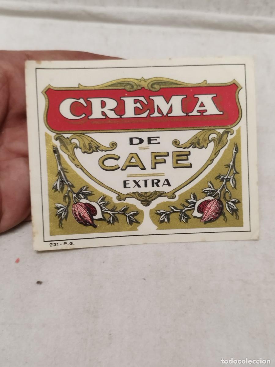 Etiquetas antiguas: Antigua etiqueta licor de &rdquo;Crema de Caf&eacute; Extra&rdquo;.