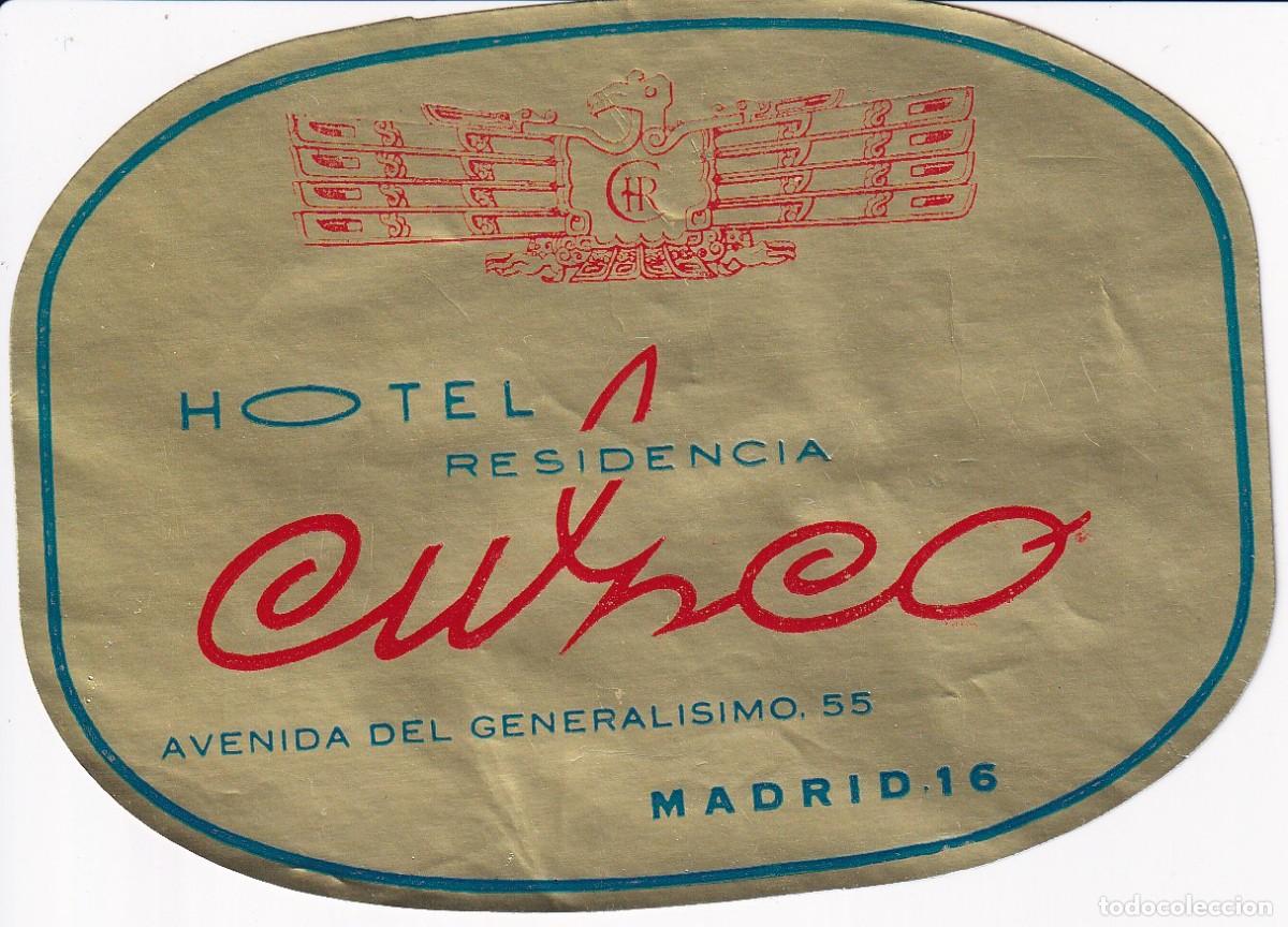 Etiquetas antiguas: ANTIGUA ETIQUETA DEL HOTEL CUZCO DE MADRID (charnela)