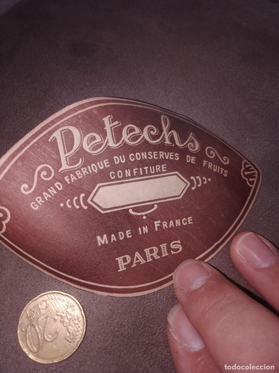 Etiquetas antiguas: Etiqueta a&ntilde;os 40 50 petechs grande fabrique confiture made in france Paris