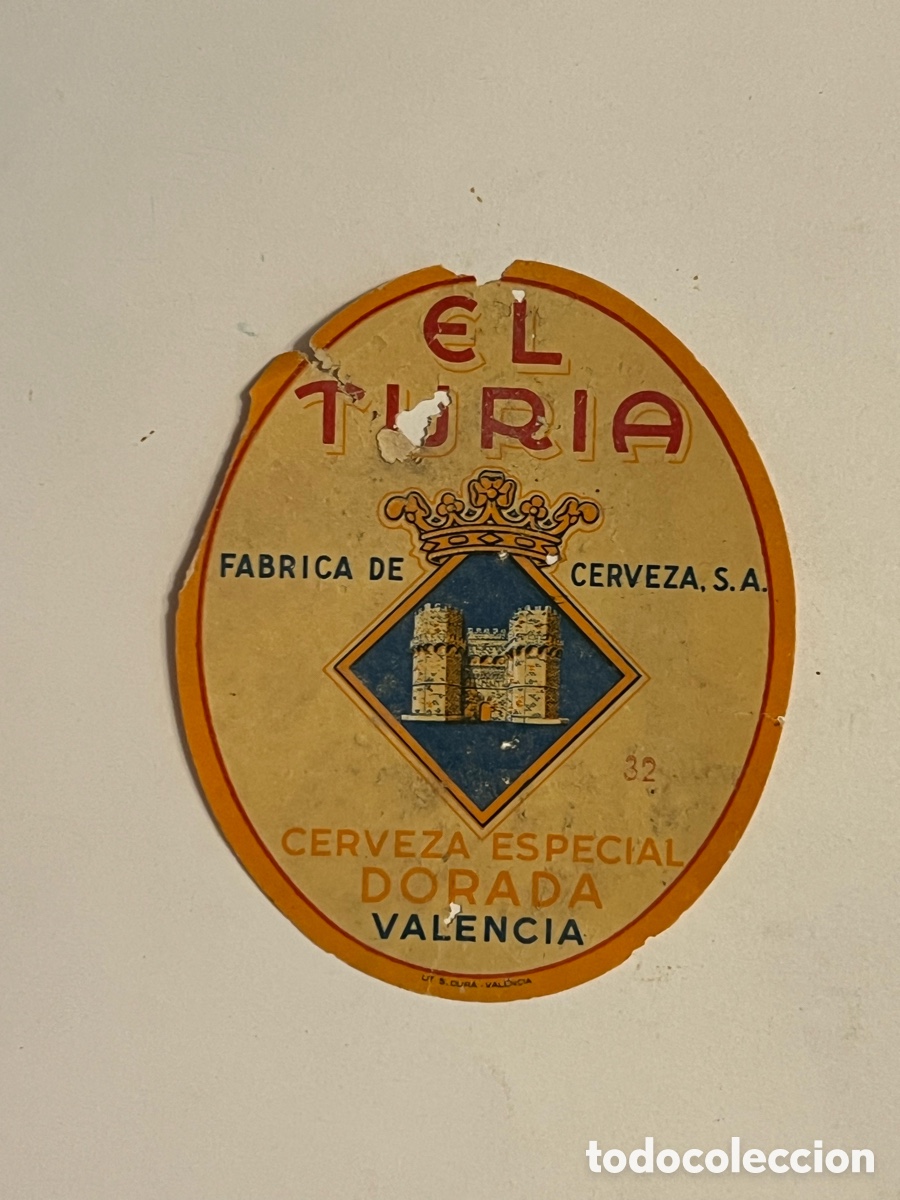 Etiquetas antiguas: EL TURIA.. Fabrica de Cerveza No.32, Cerveza especial Dorada.. (h.1930?) DA&Ntilde;ADA !!