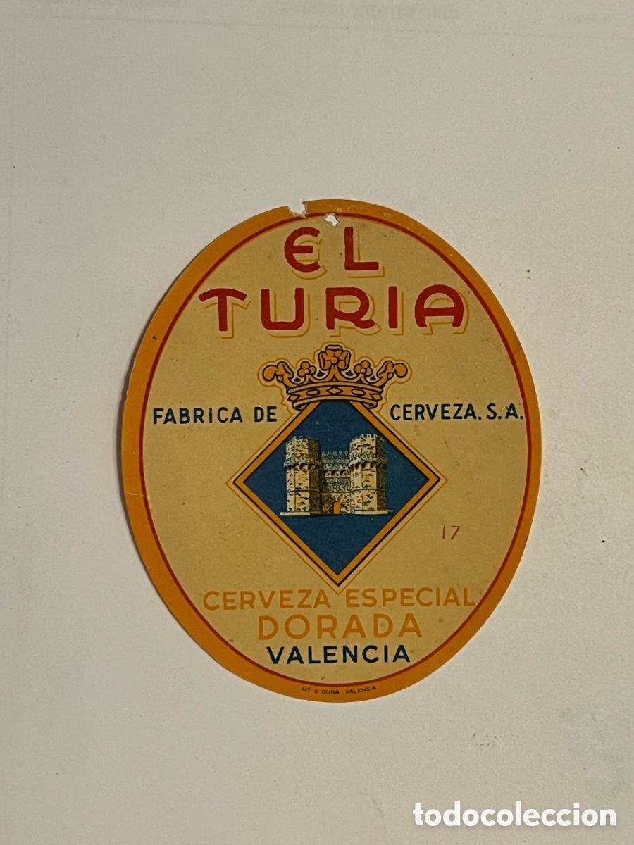 Etiquetas antiguas: EL TURIA.. Fabrica de Cerveza No.17, Cerveza especial Dorada.. (h.1935?)