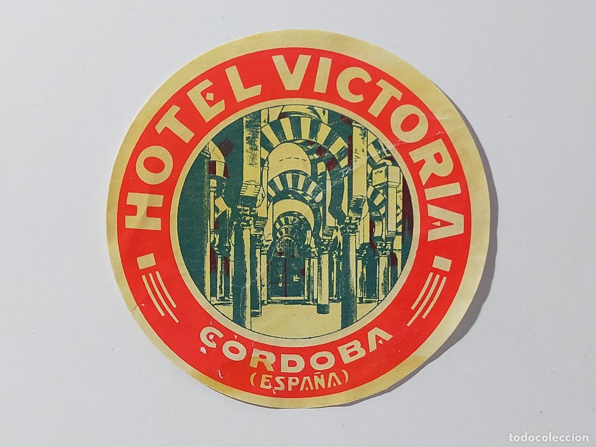 Etiquetas antiguas: Etiqueta original Hotel: HOTEL VICTORIA. C&oacute;rdoba (Espa&ntilde;a)