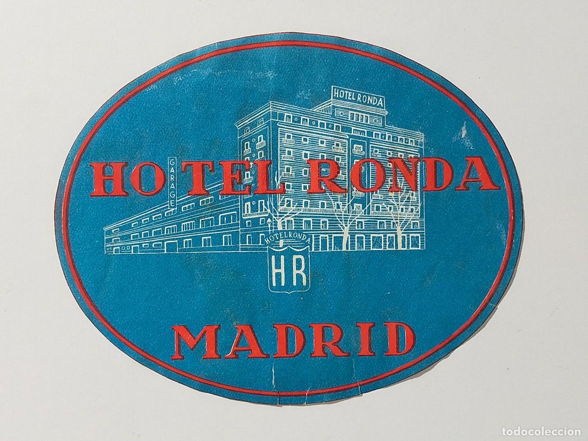 Etiquetas antiguas: Etiqueta original Hotel: HOTEL RONDA. Madrid (Espa&ntilde;a)
