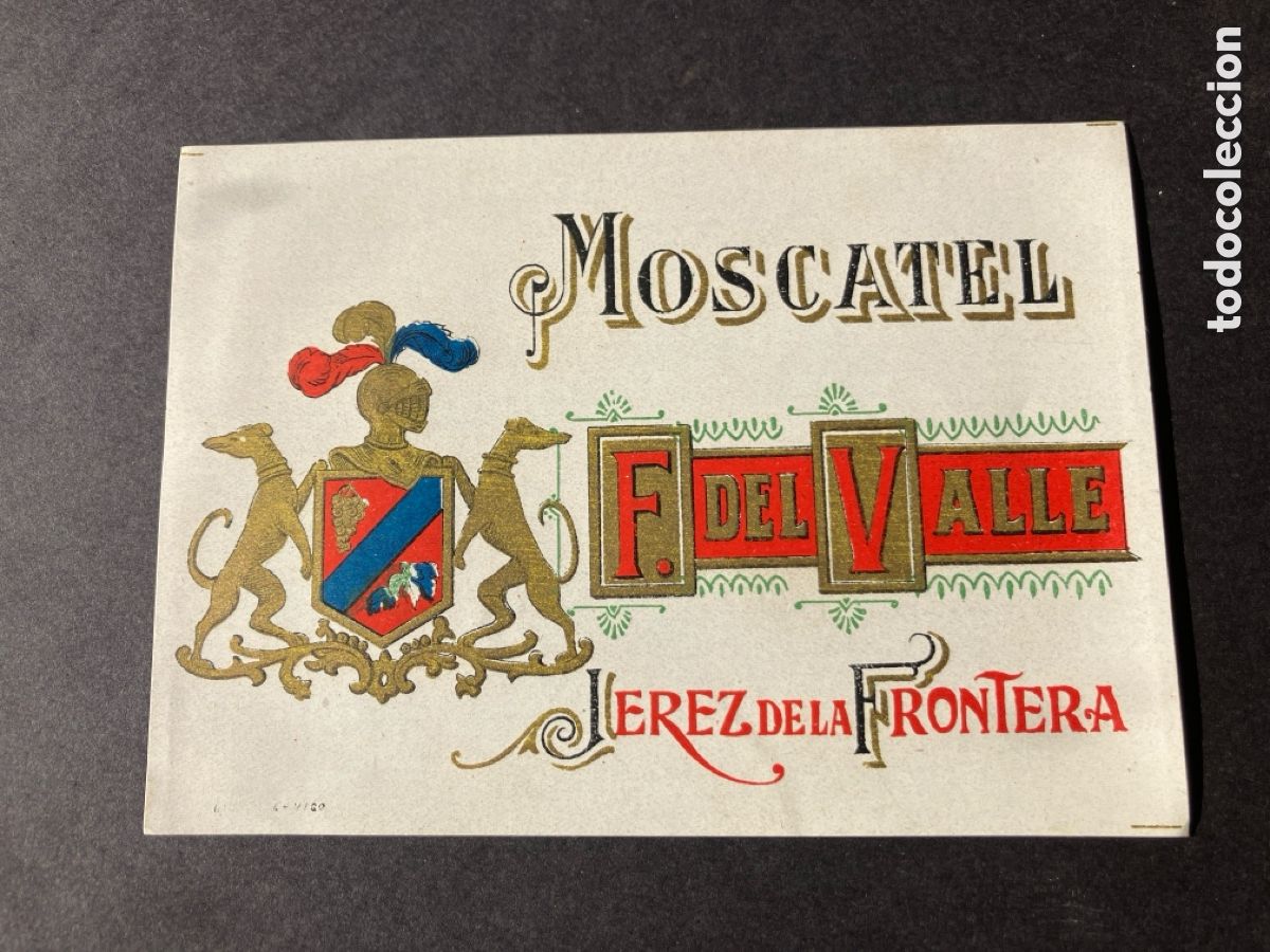 Etiquetas antiguas: Etiqueta Moscatel F. Del Valle Jerez de la Fontera