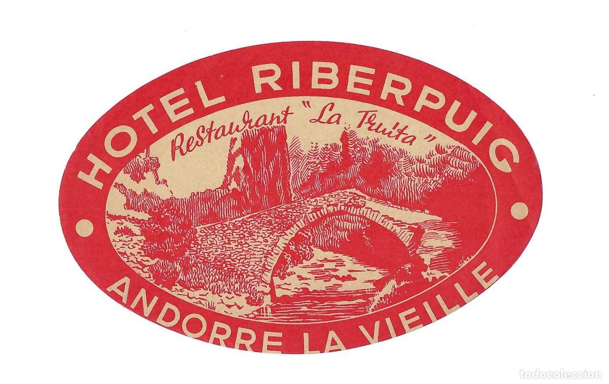 Etiquetas antiguas: ETIQUETA- HOTEL RIBERPUIG. RESTAURANT LA TRUITA. ANDORRA
